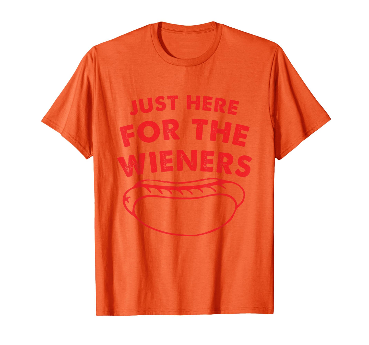Just Here For The Wieners Funny Hot Dog 4th Of July American T-Shirt