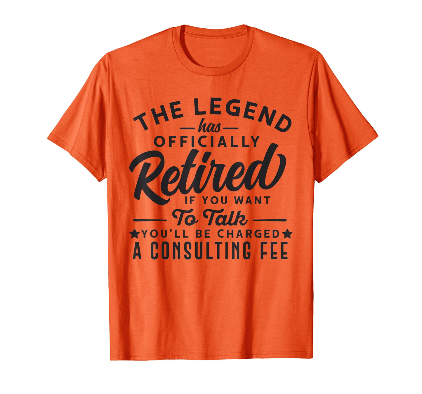 The Legend Has Officially Retired Funny Retirement Men Women T-Shirt