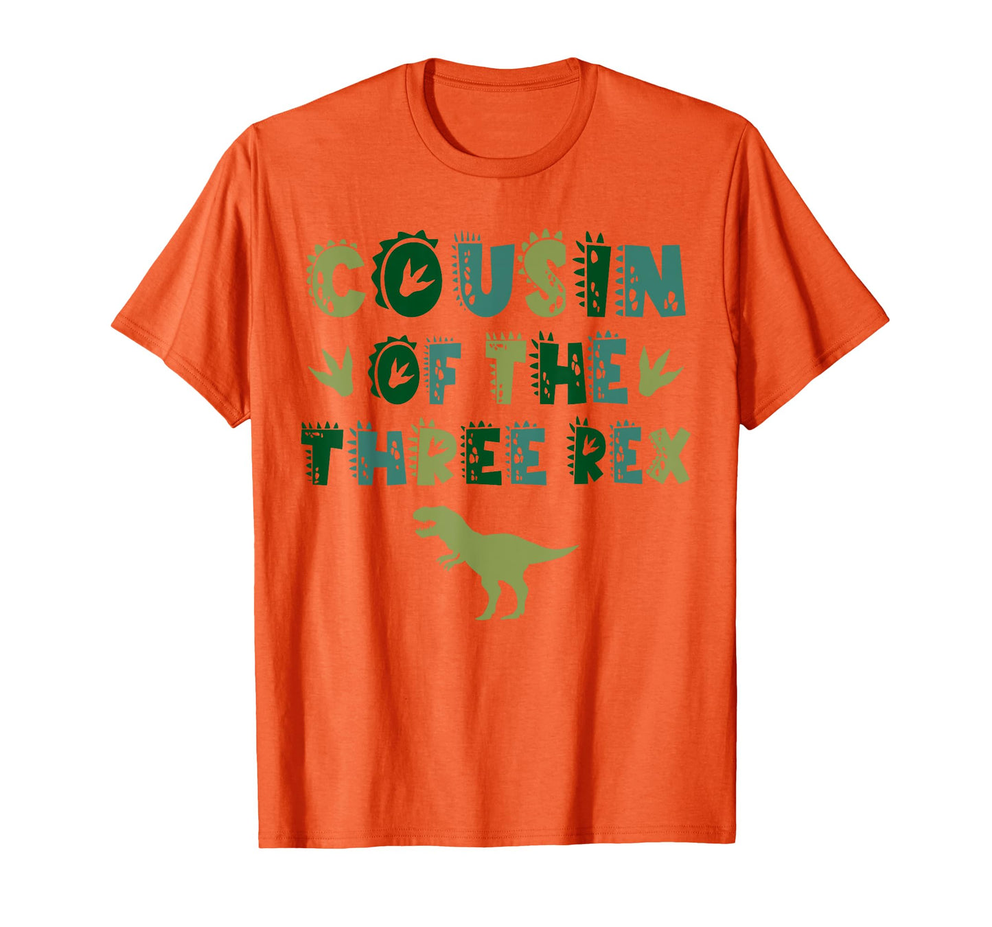 Cousin Of The Three Rex Birthday Shirts Dinosaur Family T-Shirt