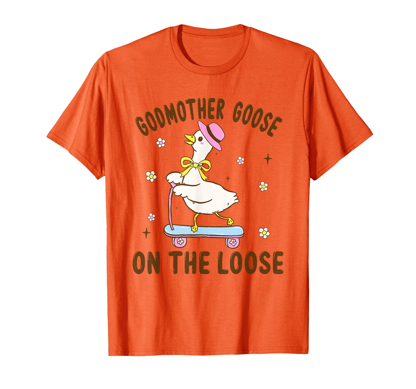 Godmother Goose On The Loose Funny Birthday Matching Family T-Shirt