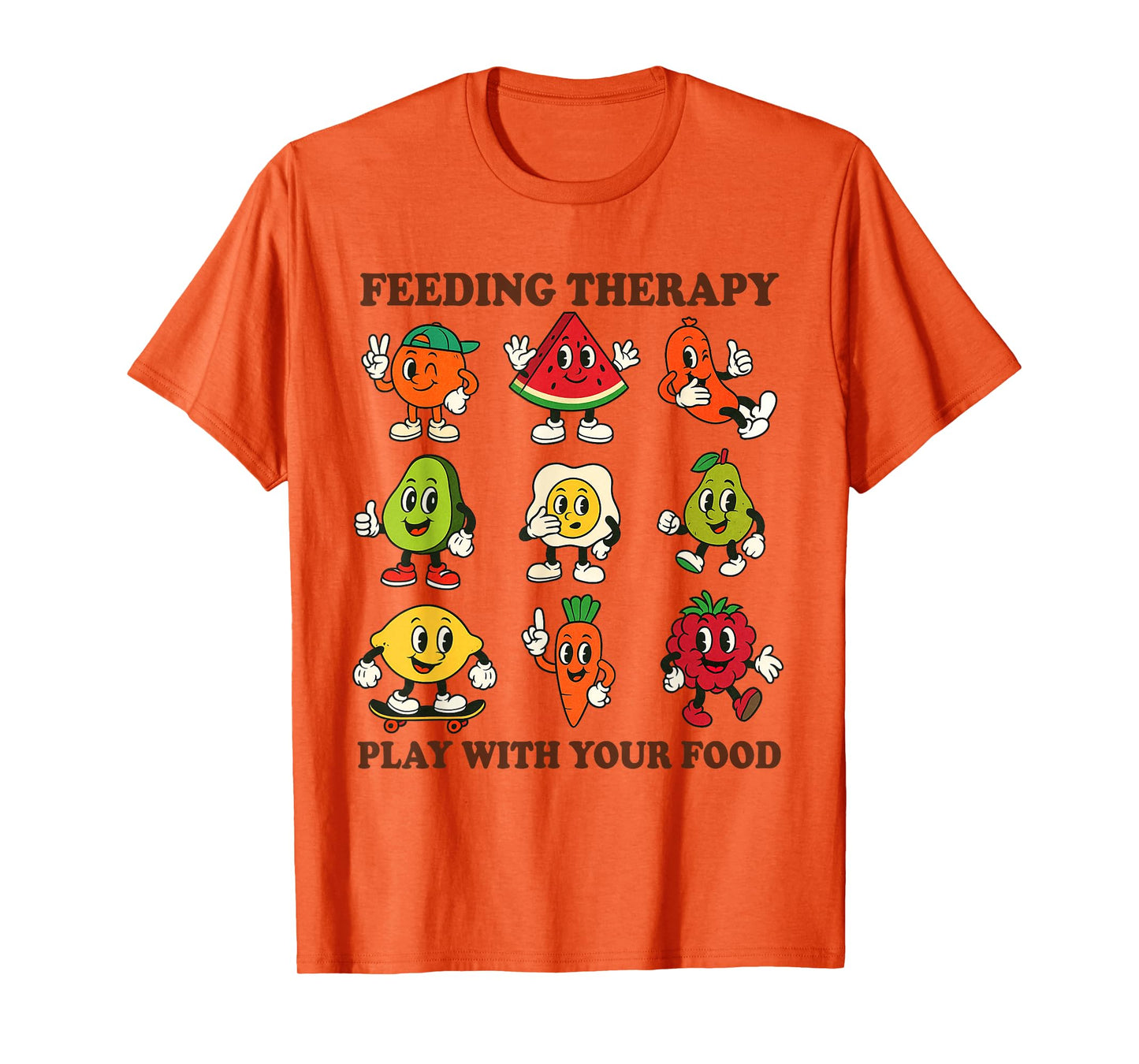 Feeding Therapist SLP OT Feeding Therapy Play With Your Food T-Shirt