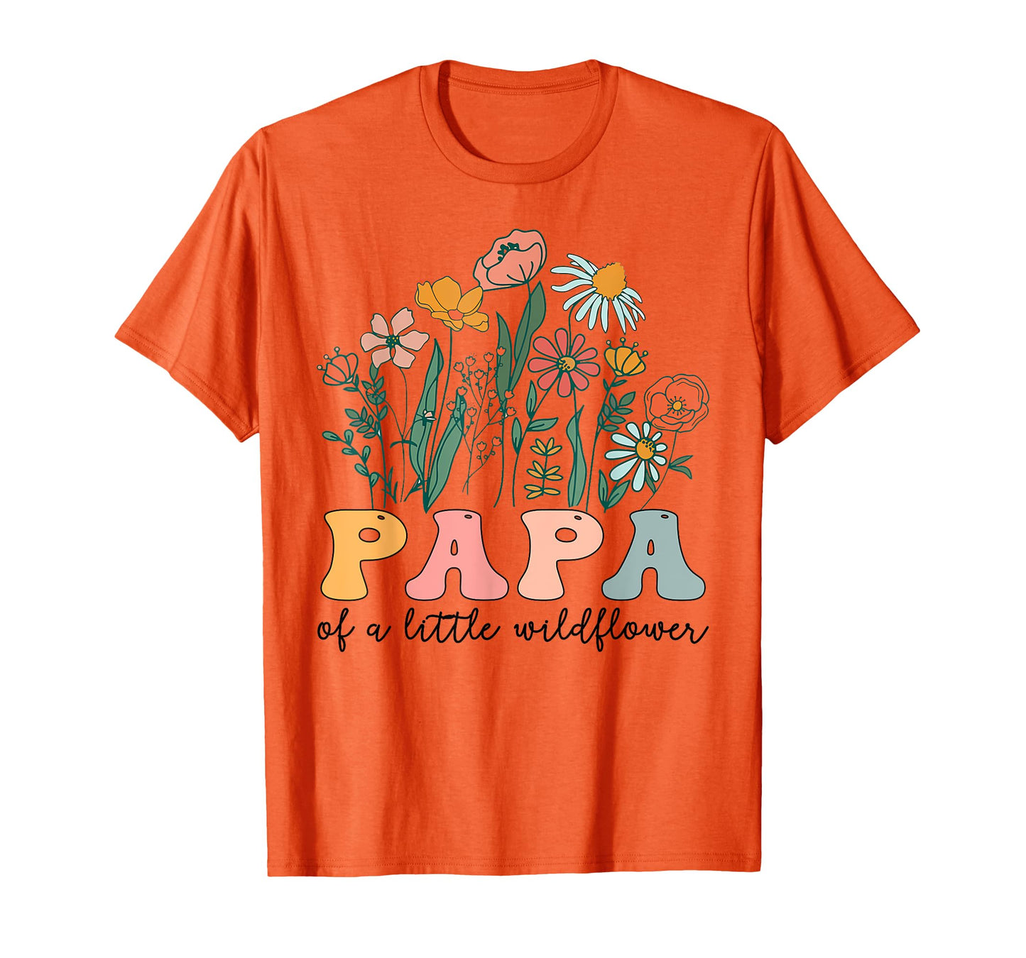 Papa Of The Little Wildflower Birthday Party Baby Shower T-Shirt