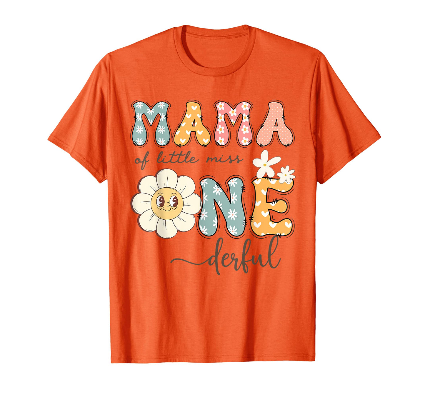Mama Of Little Miss Onederful 1St Birthday Daisy Lover T-Shirt