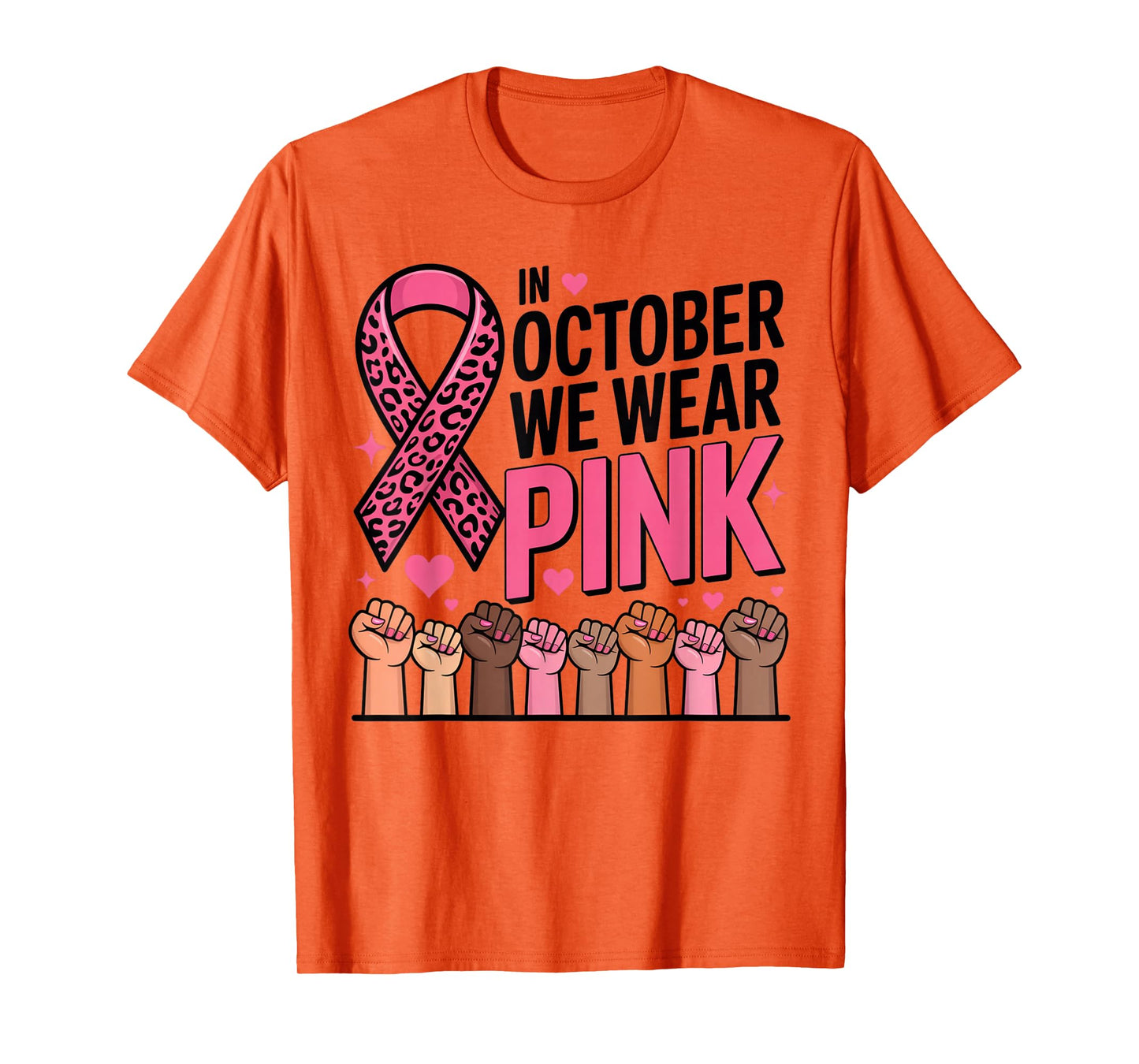 in October We Wear Pink Breast Cancer Awareness T-Shirt