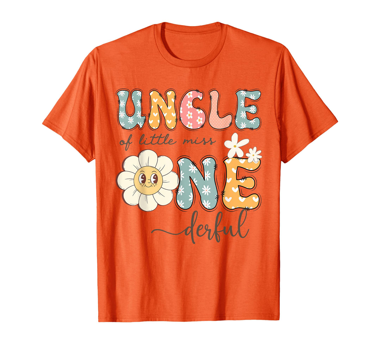 Uncle Of Little Miss Onederful 1St Birthday Daisy Lover T-Shirt