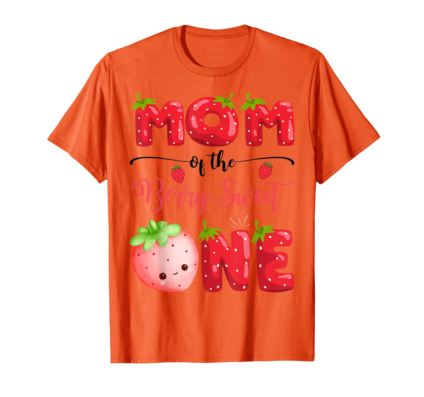 Mom Of The Berry Sweet One Birthday Girl Strawberry T-Shirt