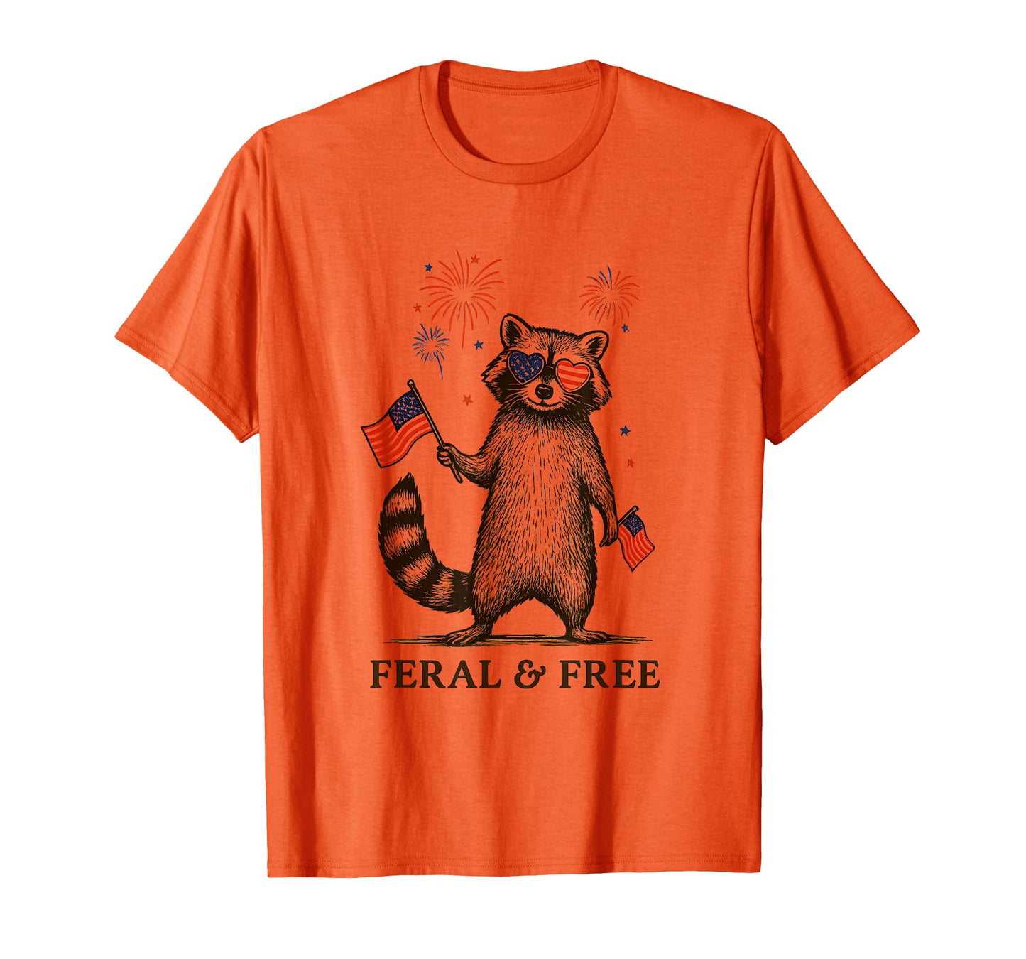 Feral But Free Fireworks Feral Summer Raccoon 4th Of July T-Shirt