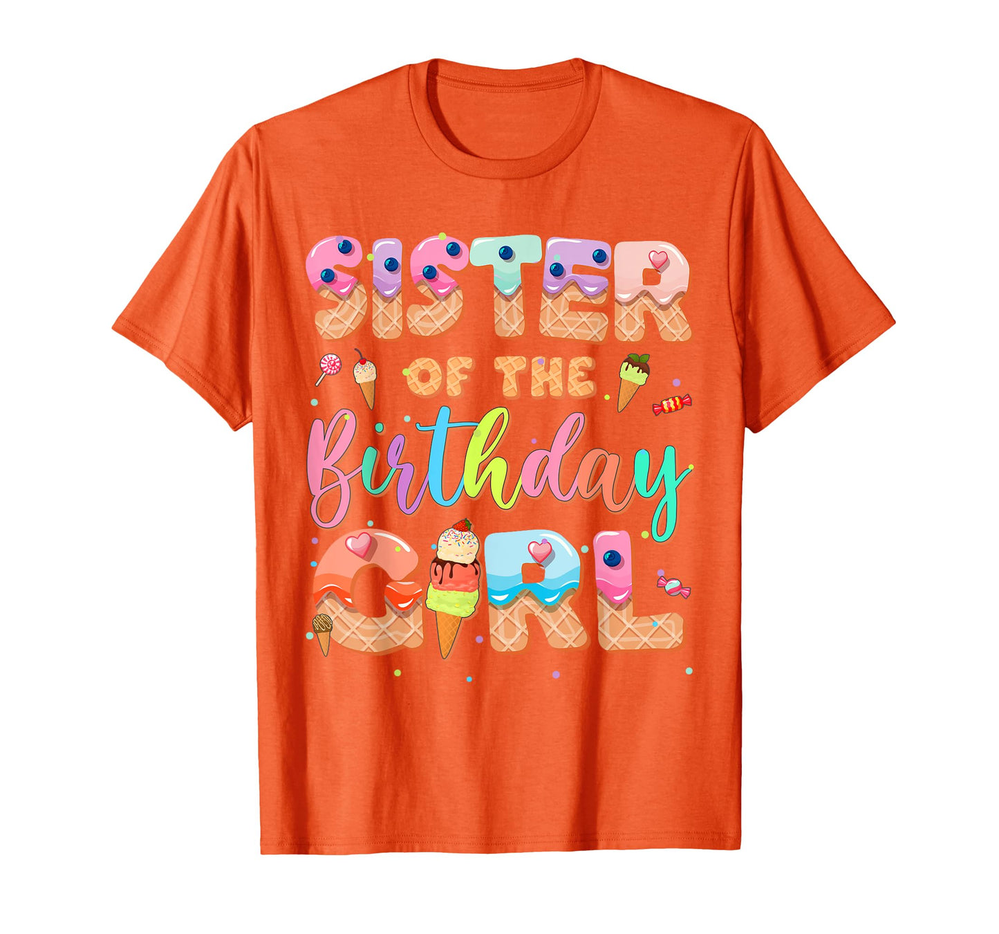 Sister Of The Birthday Ice Cream Family Matching Party T-Shirt