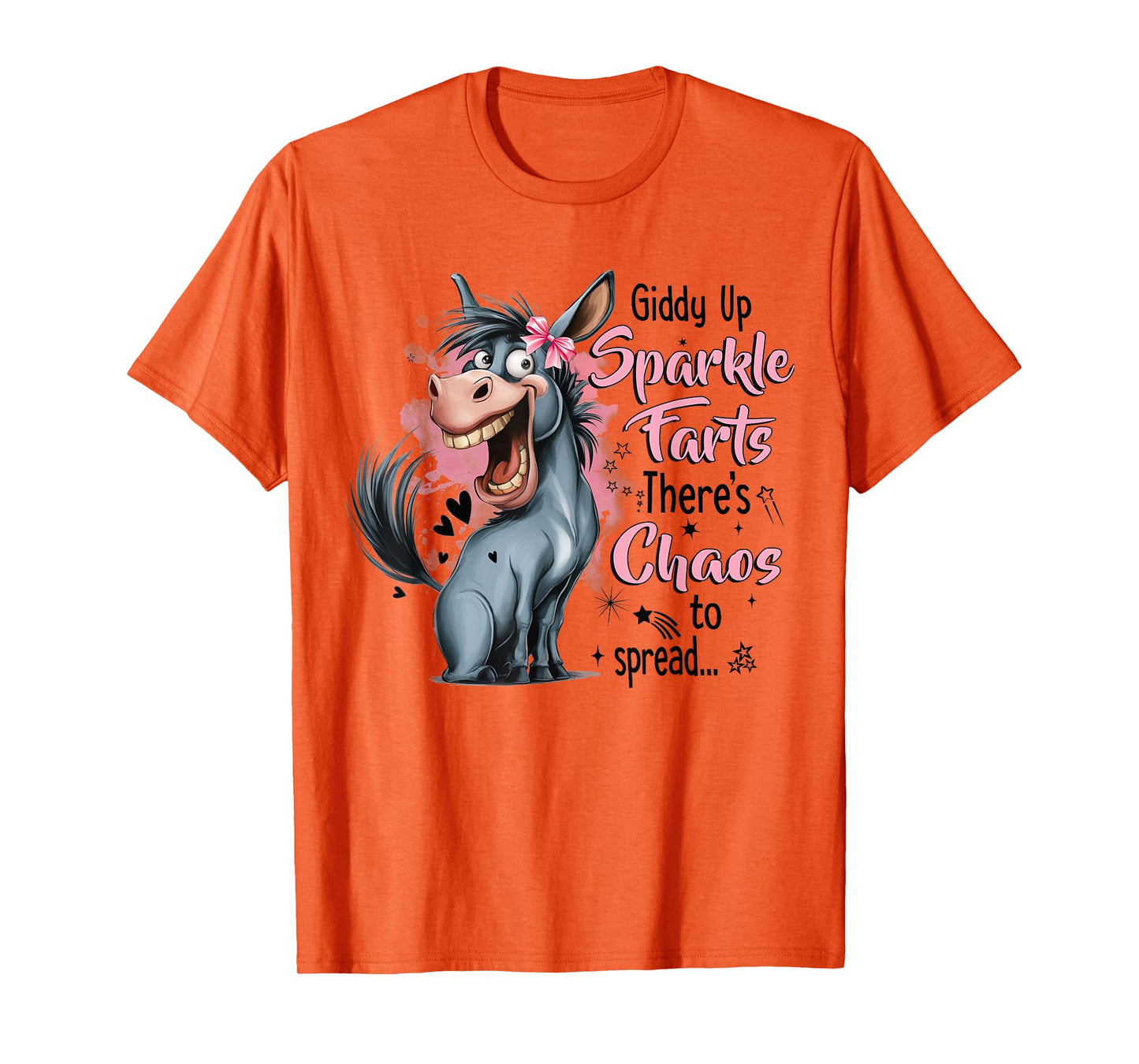 Funny Giddy Up Sparkle Farts There's Chaos To Spread T-Shirt