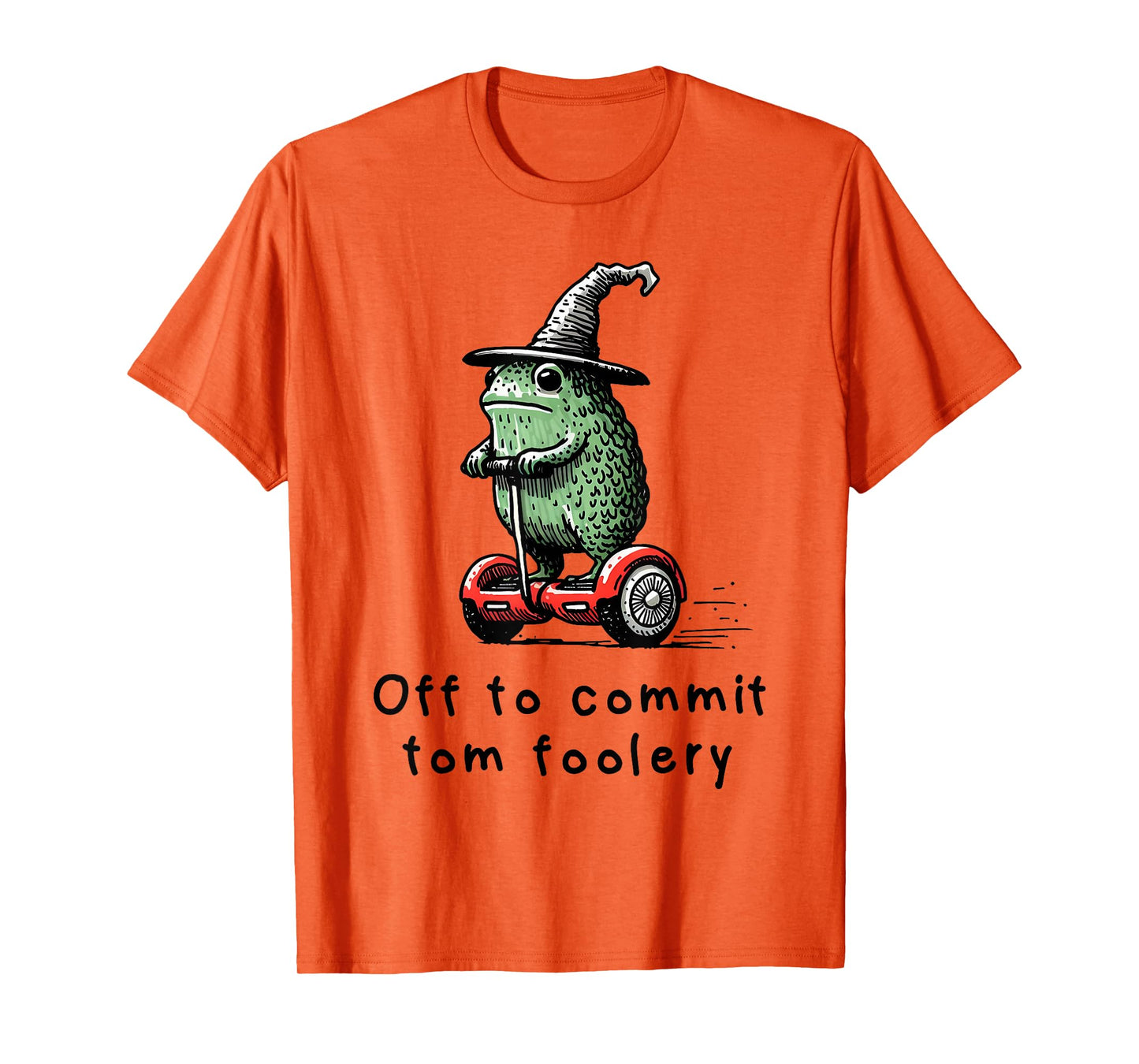 Whimsical Frog Wizard - Off to Commit Tomfoolery Funny T-Shirt