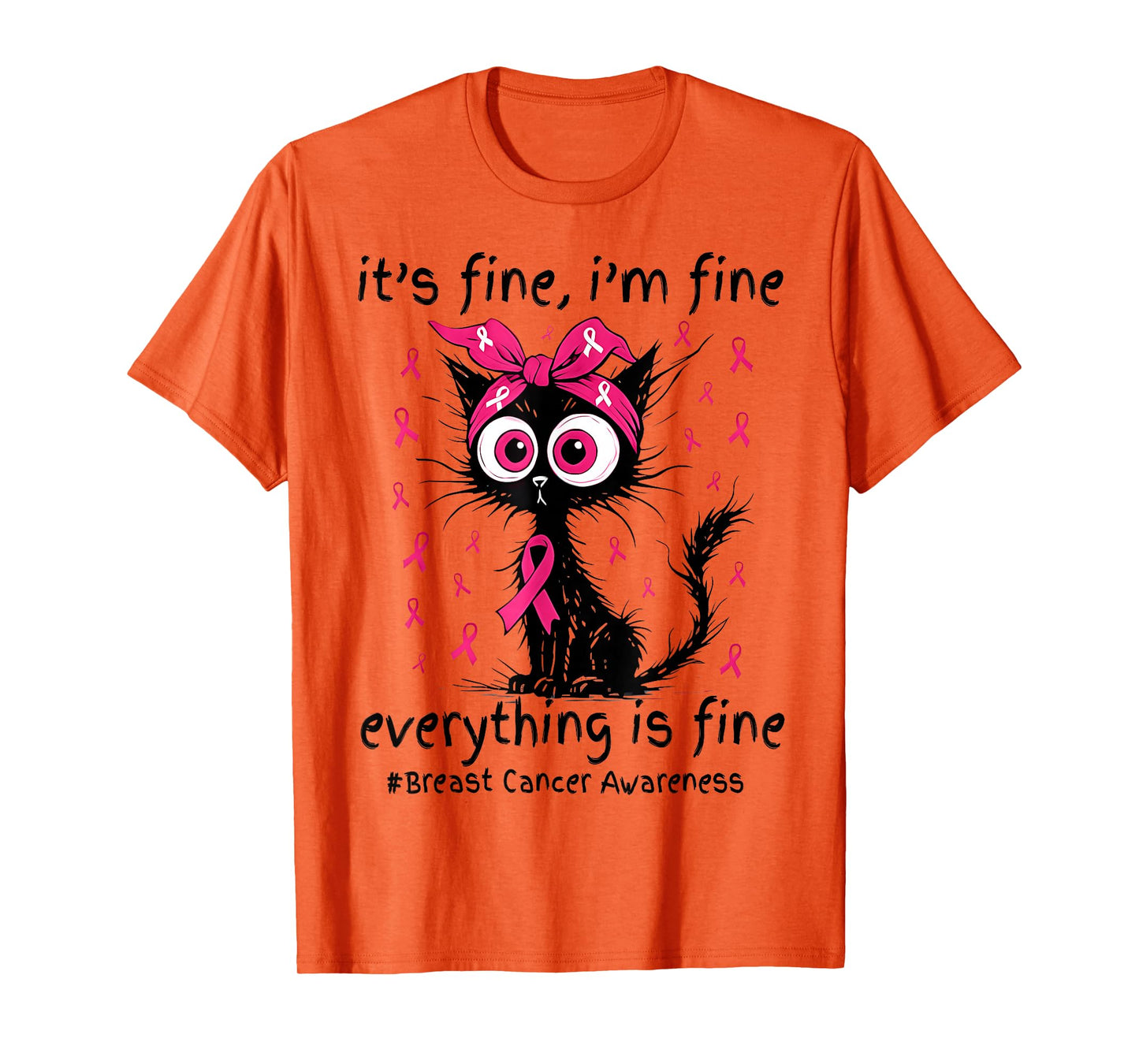 It's Fine I'm Fine Black Cat Pink Ribbon Breast Cancer Women T-Shirt