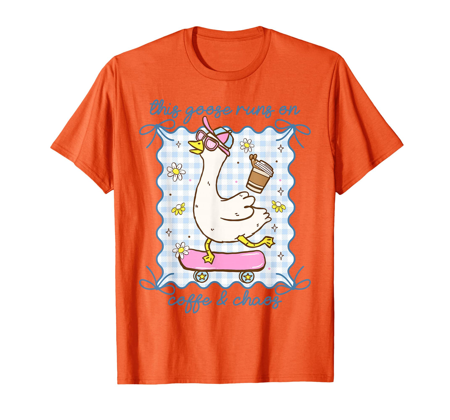This Silly Goose Runs On Coffee and Chaos Funny Goose Coffee T-Shirt