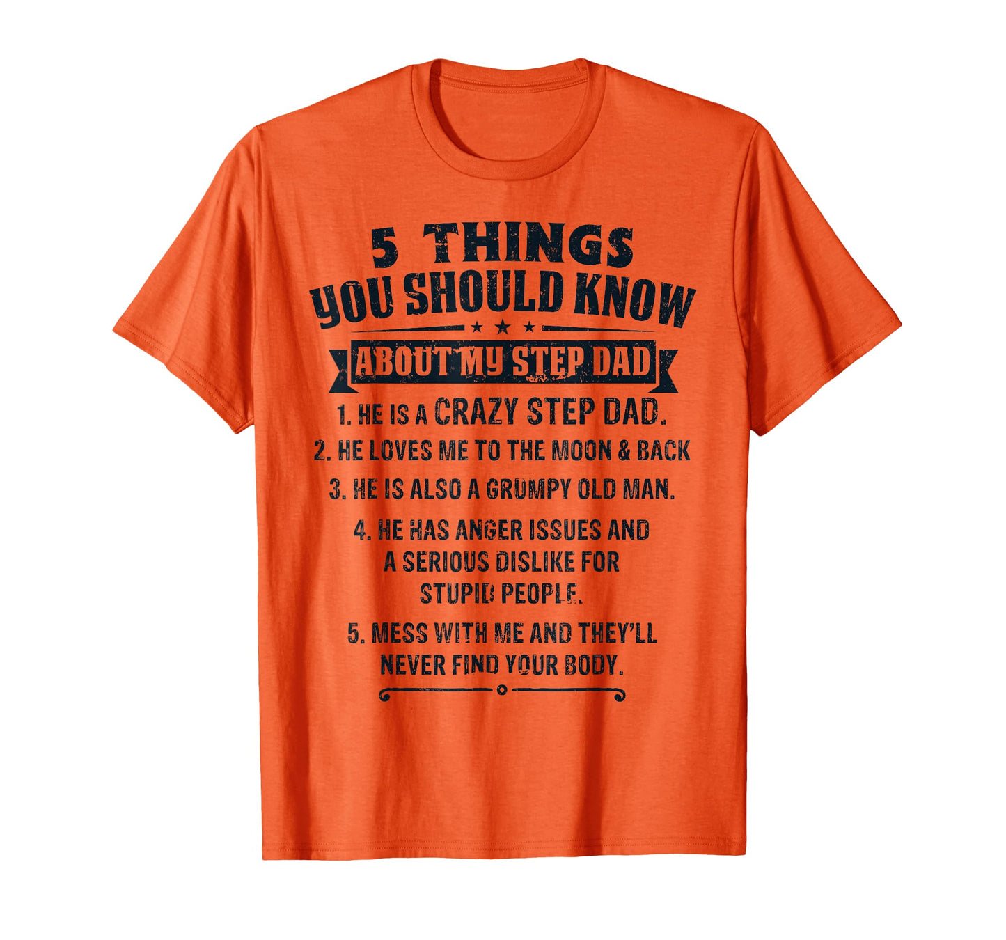 Funny Things You Should Know About My Step Dad Father’s Day T-Shirt