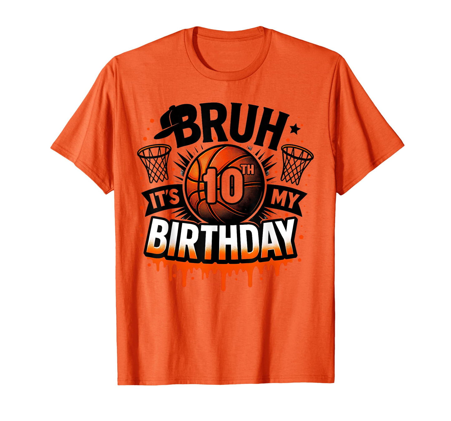 Bruh It's My 10th Birthday Basketball Boys 10 Years Old Bday T-Shirt
