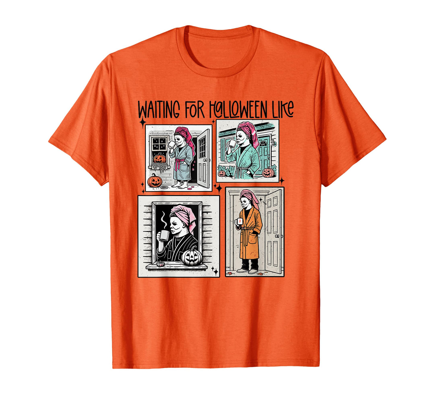 Waiting for Halloween Funny Like Scaryy Outfit For Men Women T-Shirt