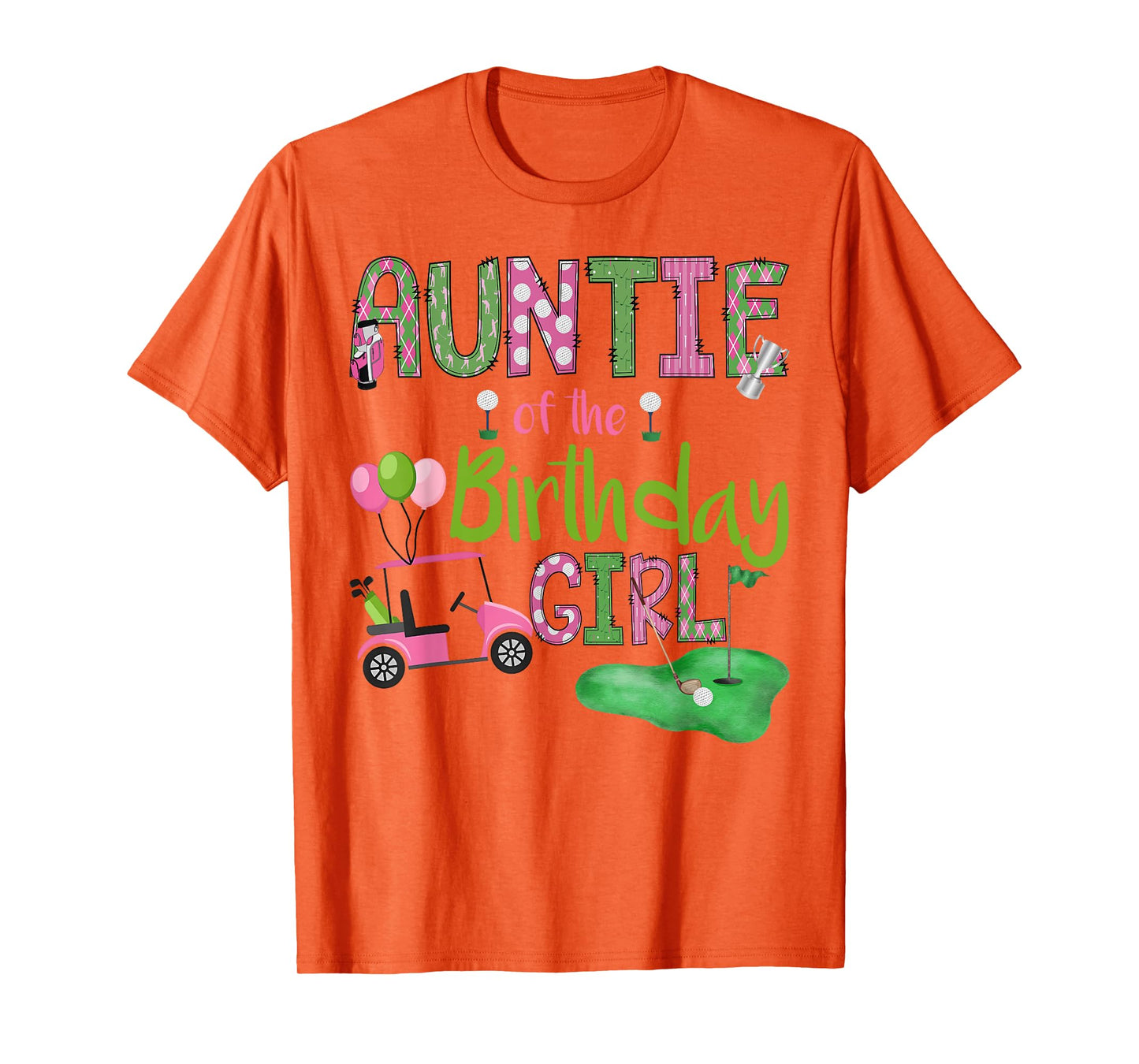 Auntie of The Birthday Girl Hole in One Golf Lover T-Shirt