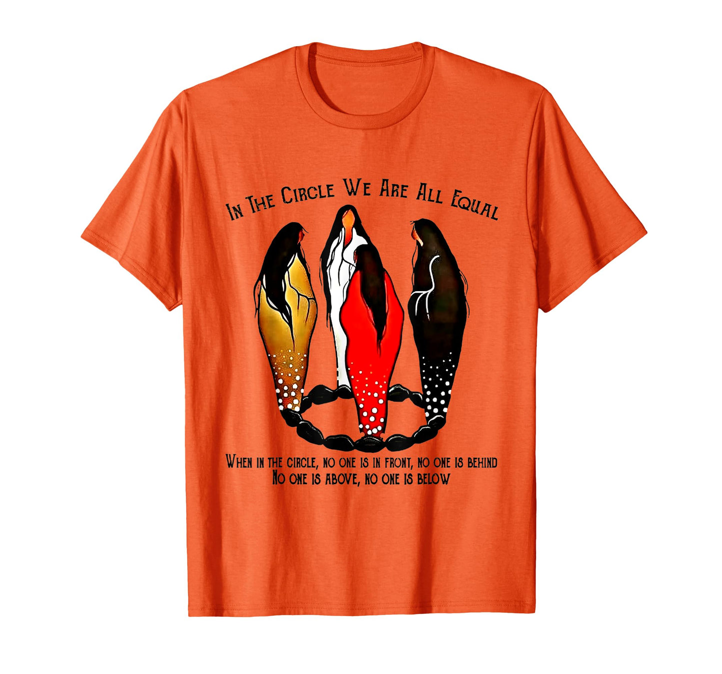 In The Circle We Are All Equal When In The Circle T-Shirt