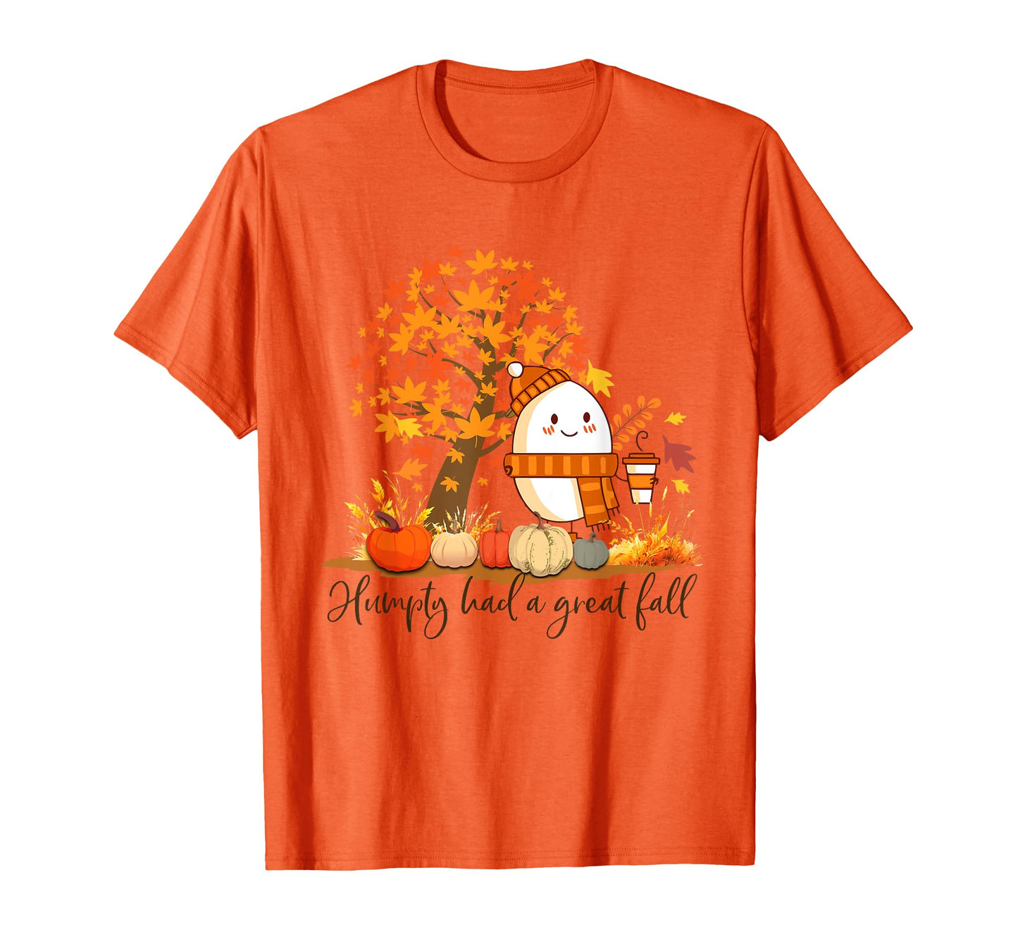 Humpty Dumpty Had A Great Fall Thanksgiving Autumn T-Shirt