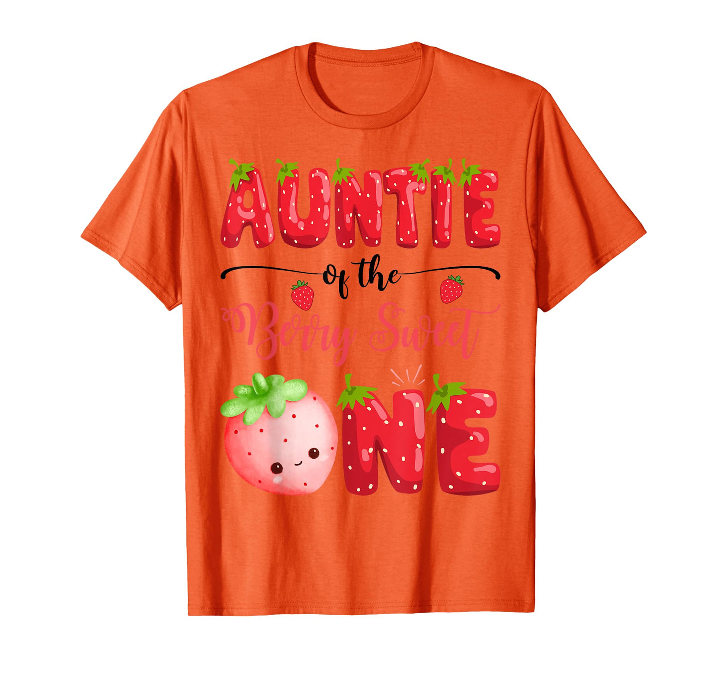 Auntie Of The Berry Sweet One Birthday Girl Strawberry T-Shirt