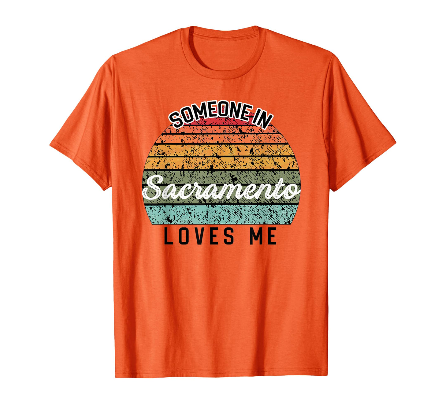 Someone in Sacramento Loves Me United States Family Travel T-Shirt
