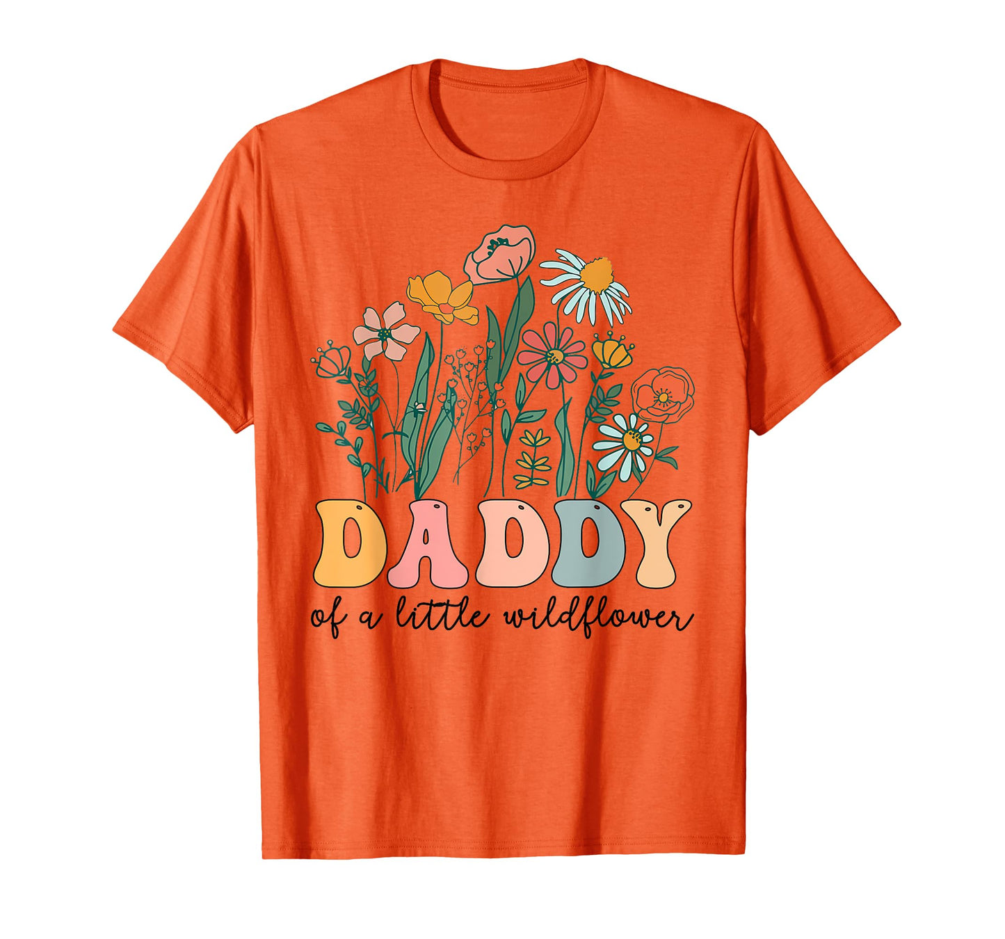Daddy Of The Little Wildflower Birthday Party Baby Shower T-Shirt