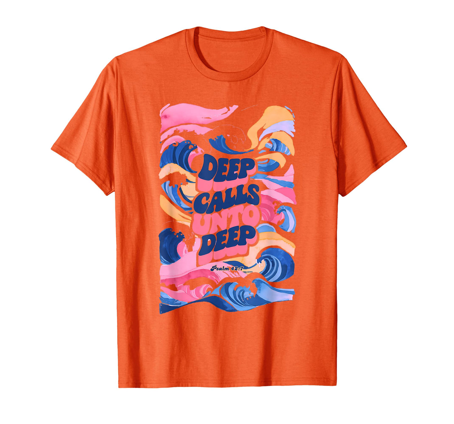 Christians Deep Calls Unto Deep Bible Verse Faith Gift T-Shirt