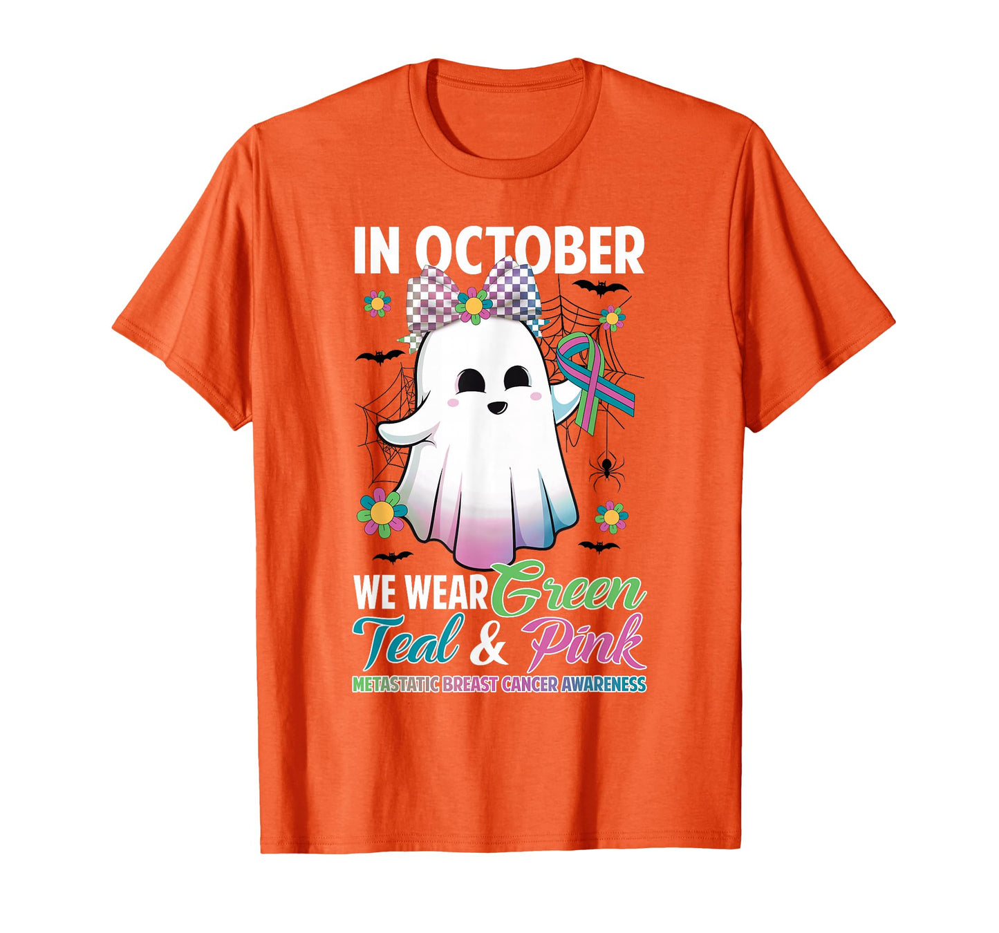 in October We Wear Green Teal Pink Metastatic Breast Cancer T-Shirt