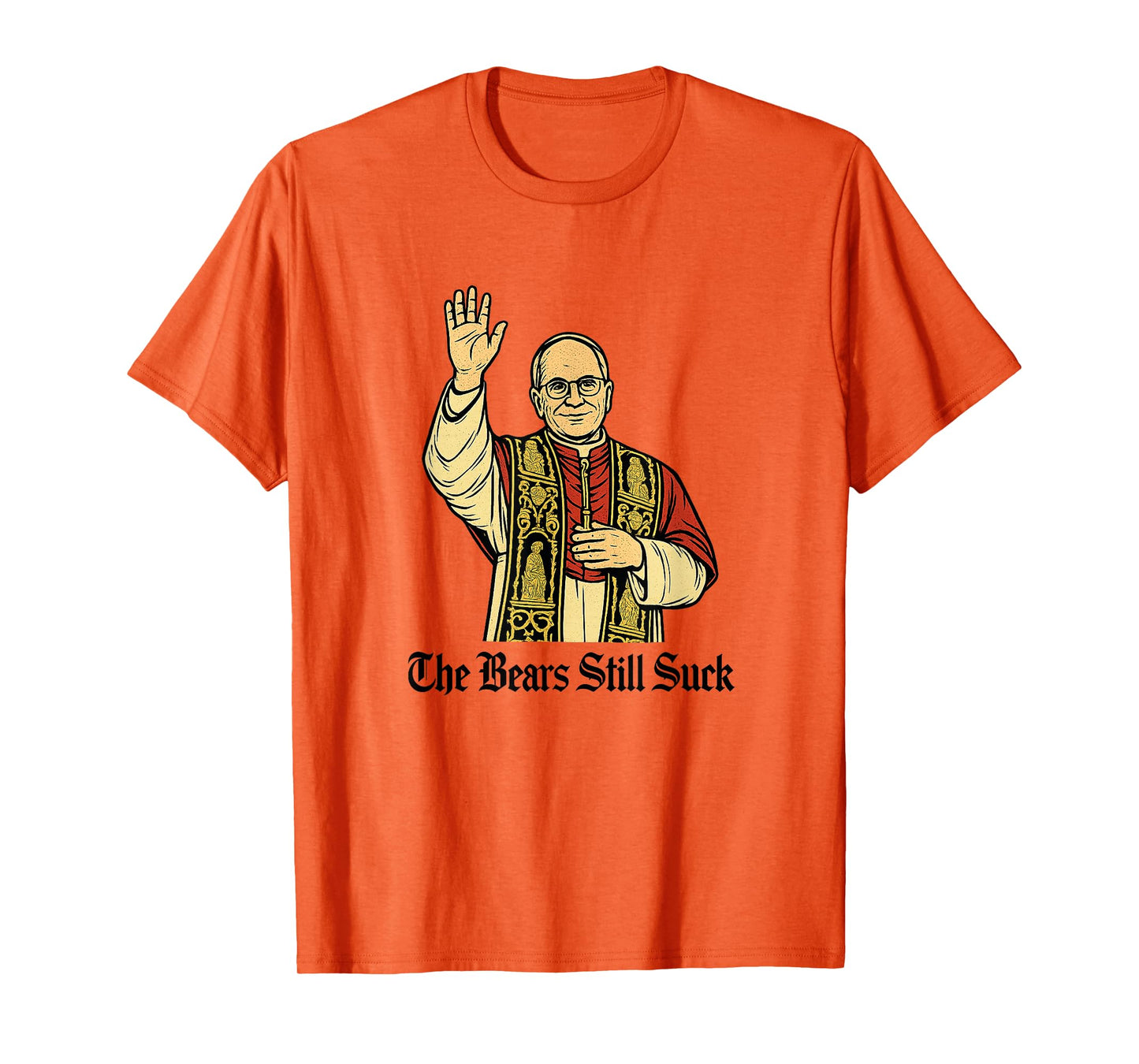 The Bears Still Suck Funny Religious T-Shirt