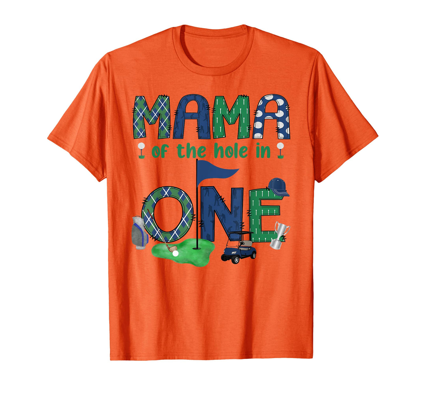 Mama Of The Hole In One 1St Birthday Boy Golf Lover T-Shirt
