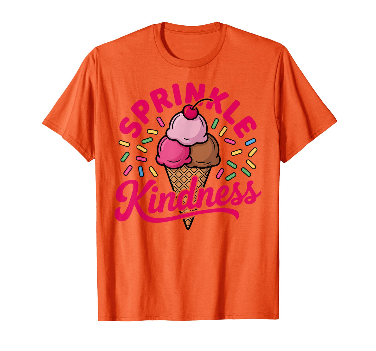 Ice Cream Sprinkle Kindness Funny Ice Cream Lover Women T-Shirt