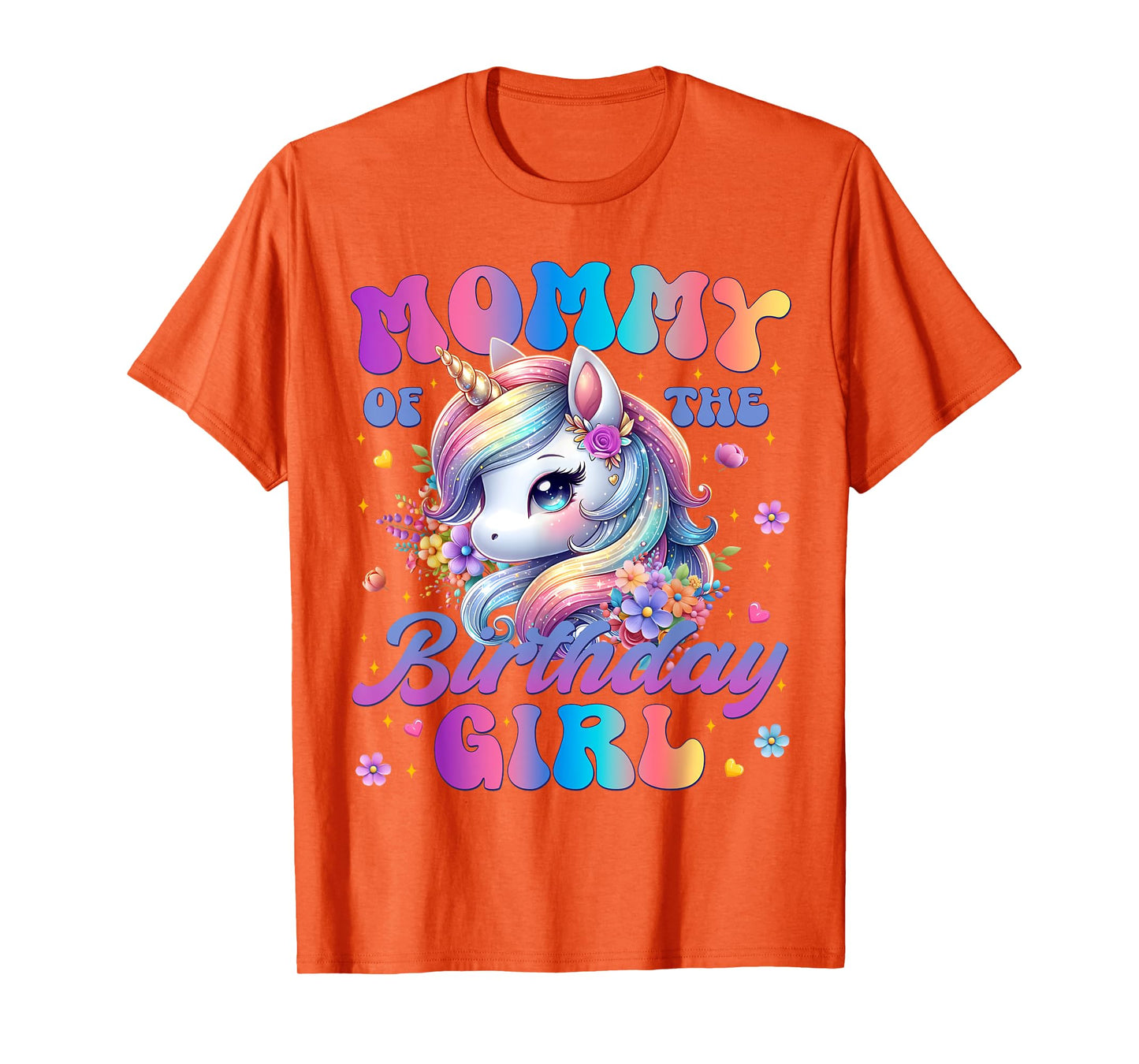 Mommy Of The Birthday Girl Unicorn Flower Family Matching T-Shirt
