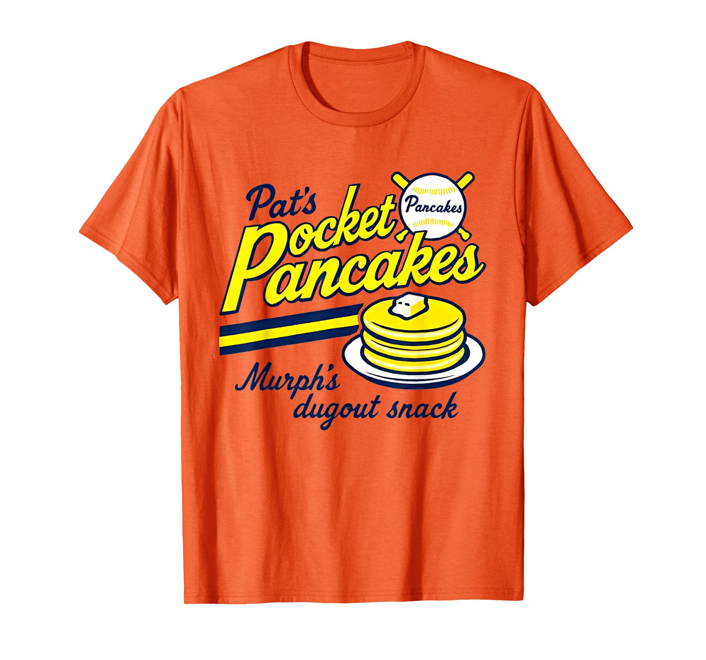 Pat Murphy Pocket Pancakes Murph’s Dugout Snack Baseball T-Shirt