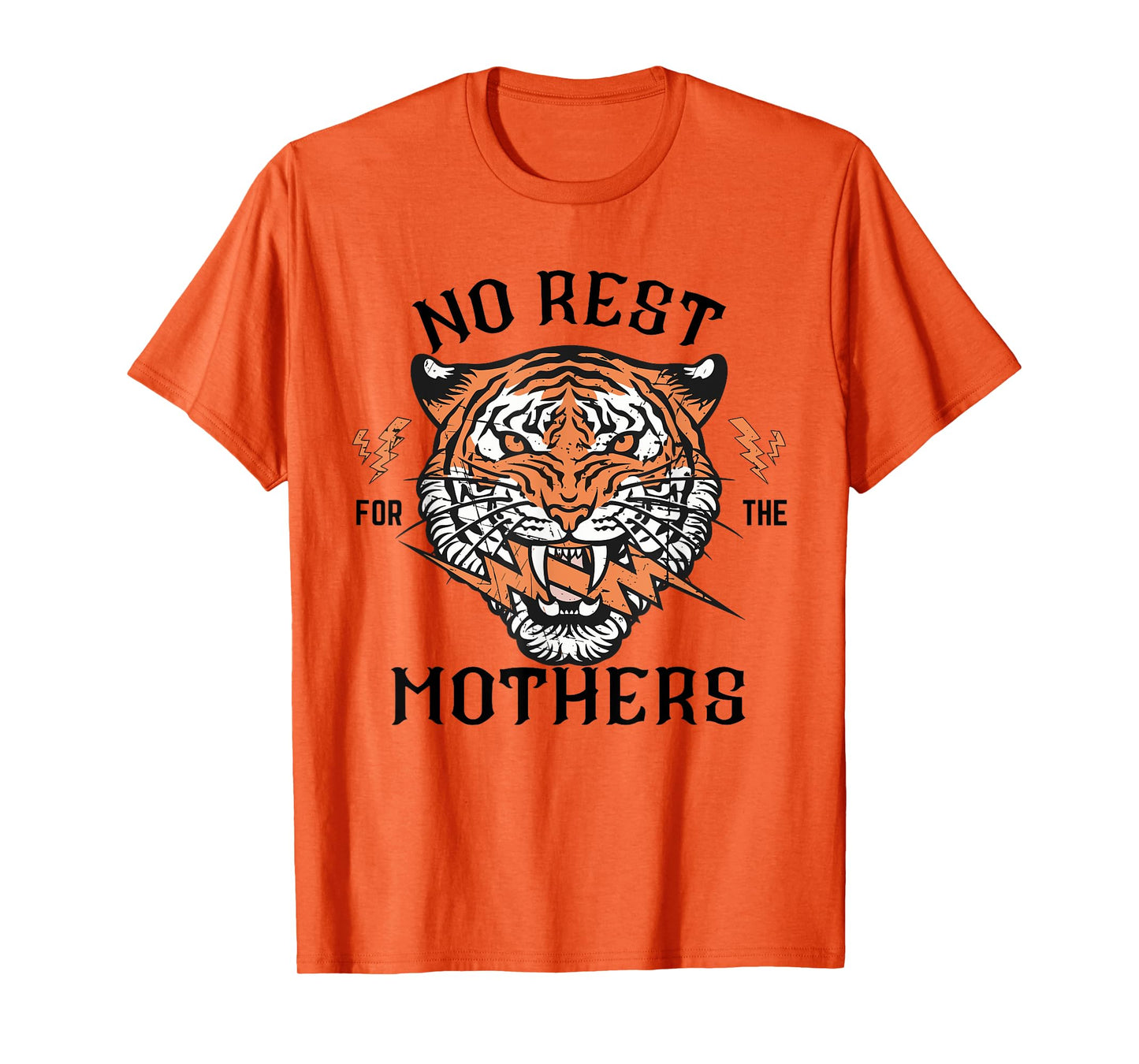 No Rest For The Mothers Retro Tiger Mom Life Mothers day T-Shirt