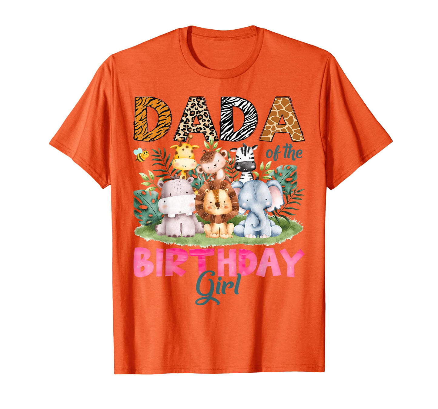 Dada Of The Birthday Girl Safari Jungle Animal Lover T-Shirt