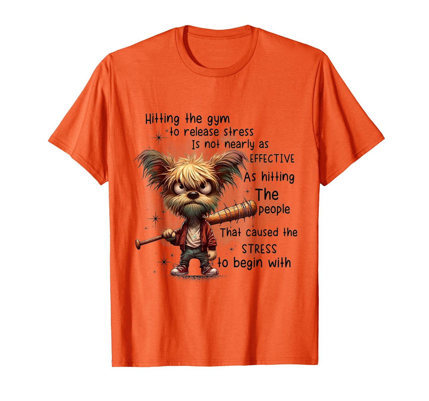 hitting the gym to release stress it not nearly as effective T-Shirt