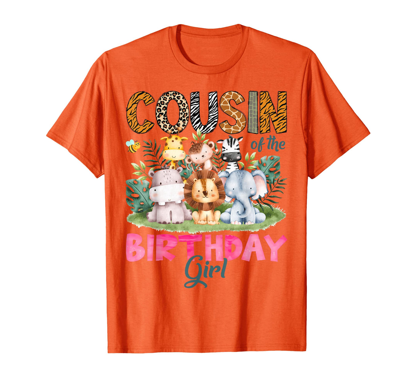 Cousin Of The Birthday Girl Safari Jungle Animal Lover T-Shirt