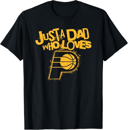 NBA Indiana Pacers Father's Day Just A Dad Who Loves T-Shirt
