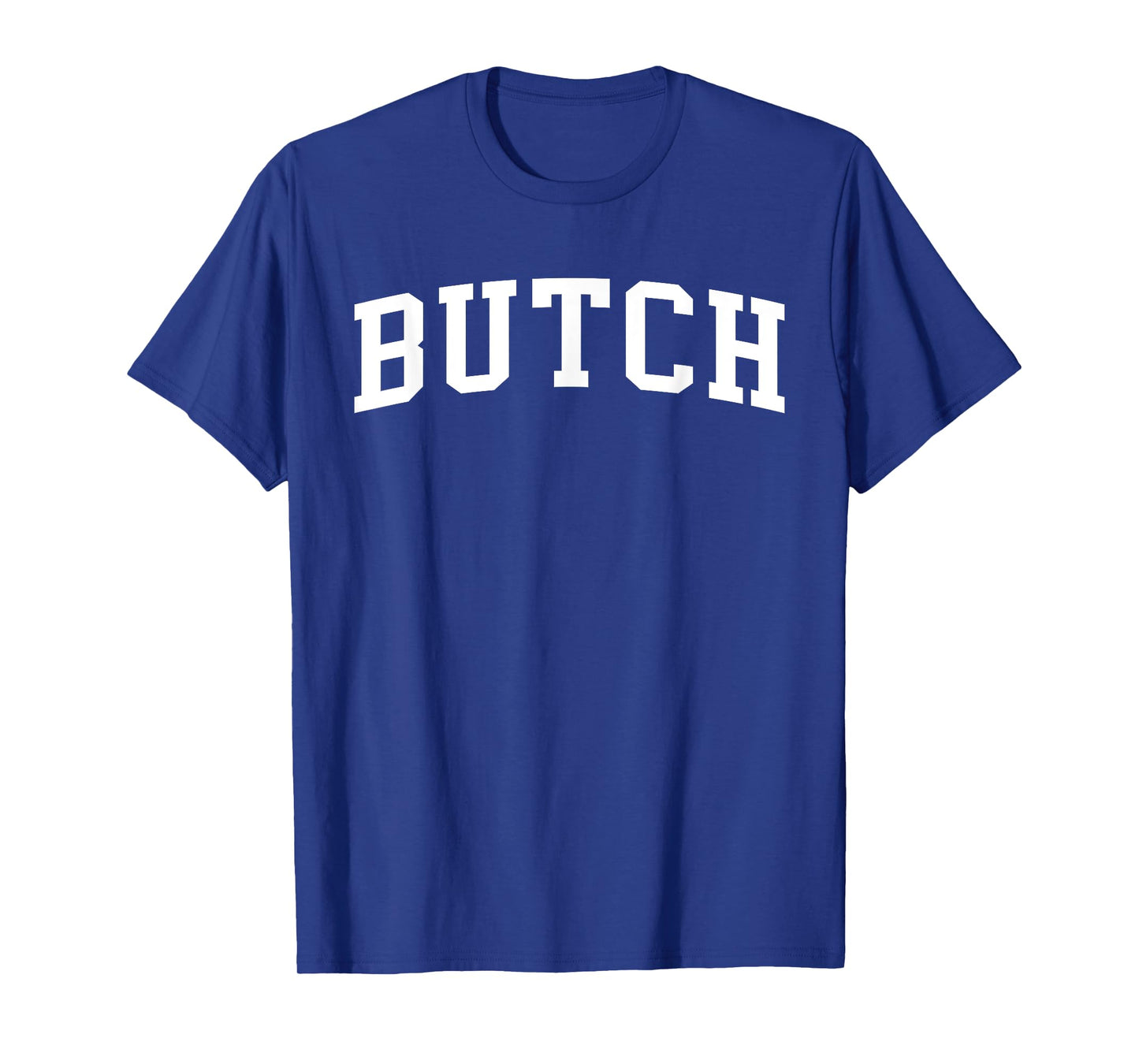 BUTCH T-Shirt
