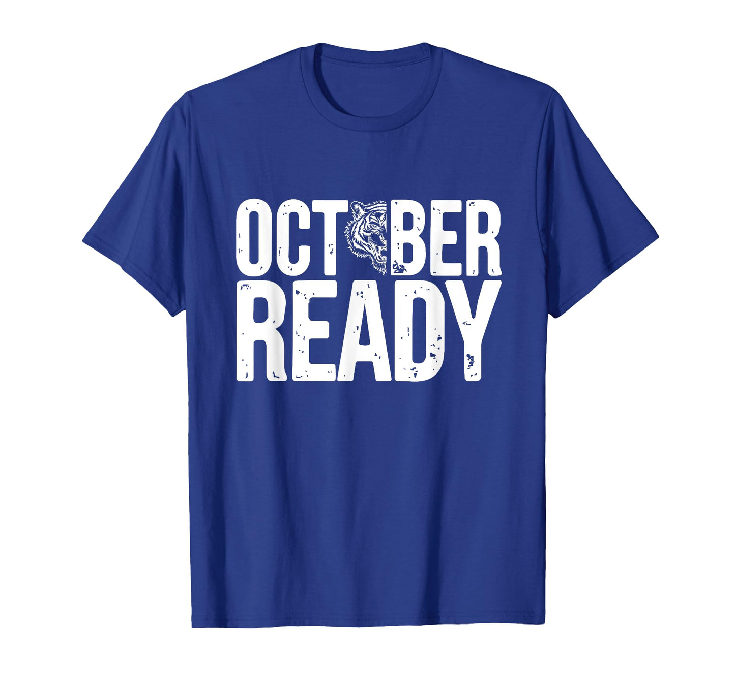 October Ready Funny Shirt For Ready Tiger T-Shirt