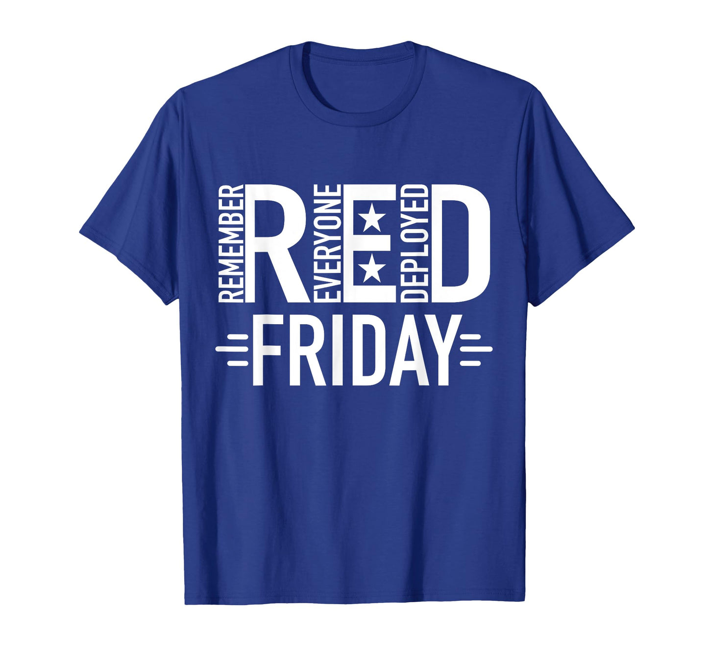 Red Friday Military Remember Everyone Deployed US Veterans T-Shirt