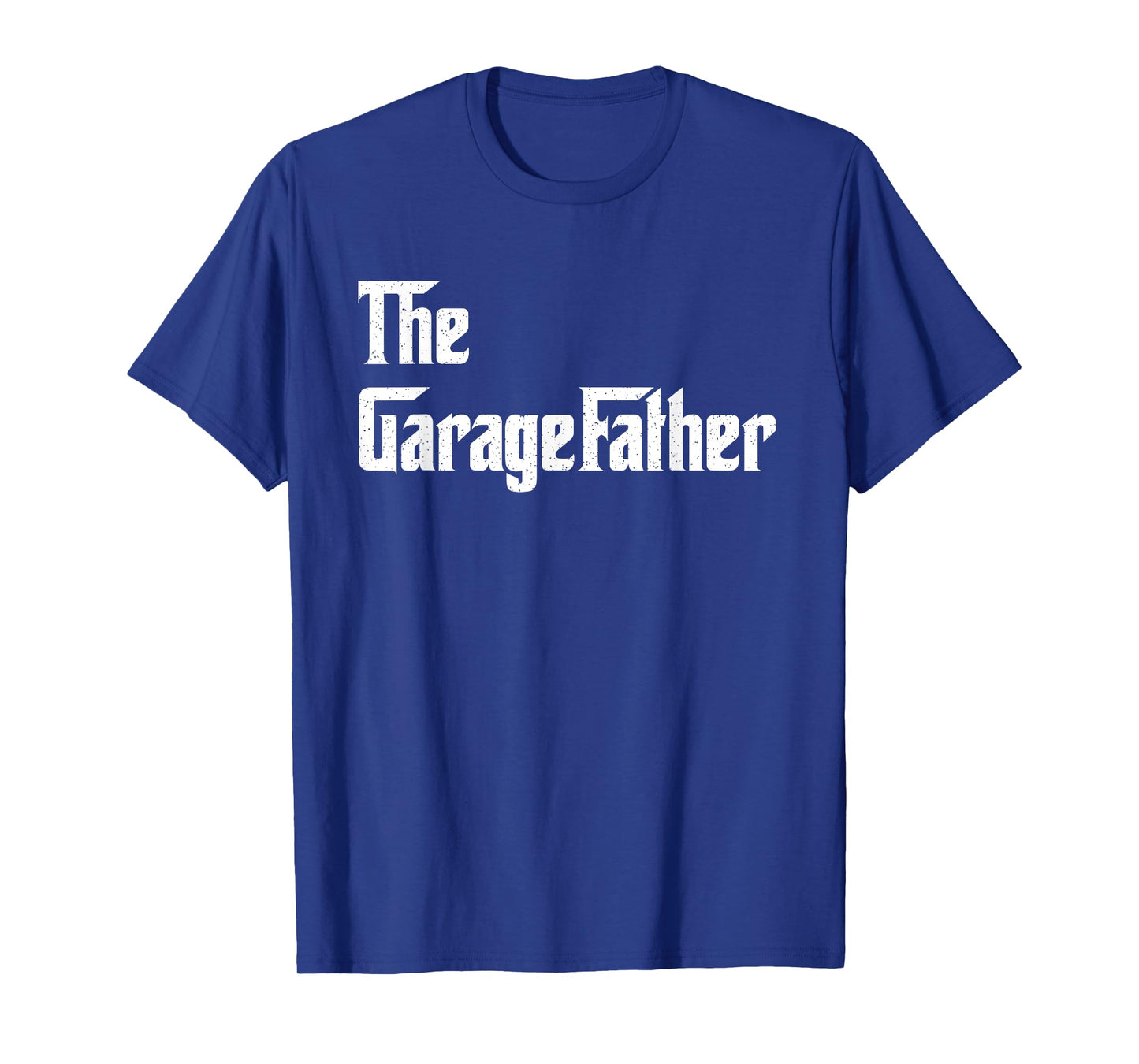 Mens The Garage Father T-Shirt