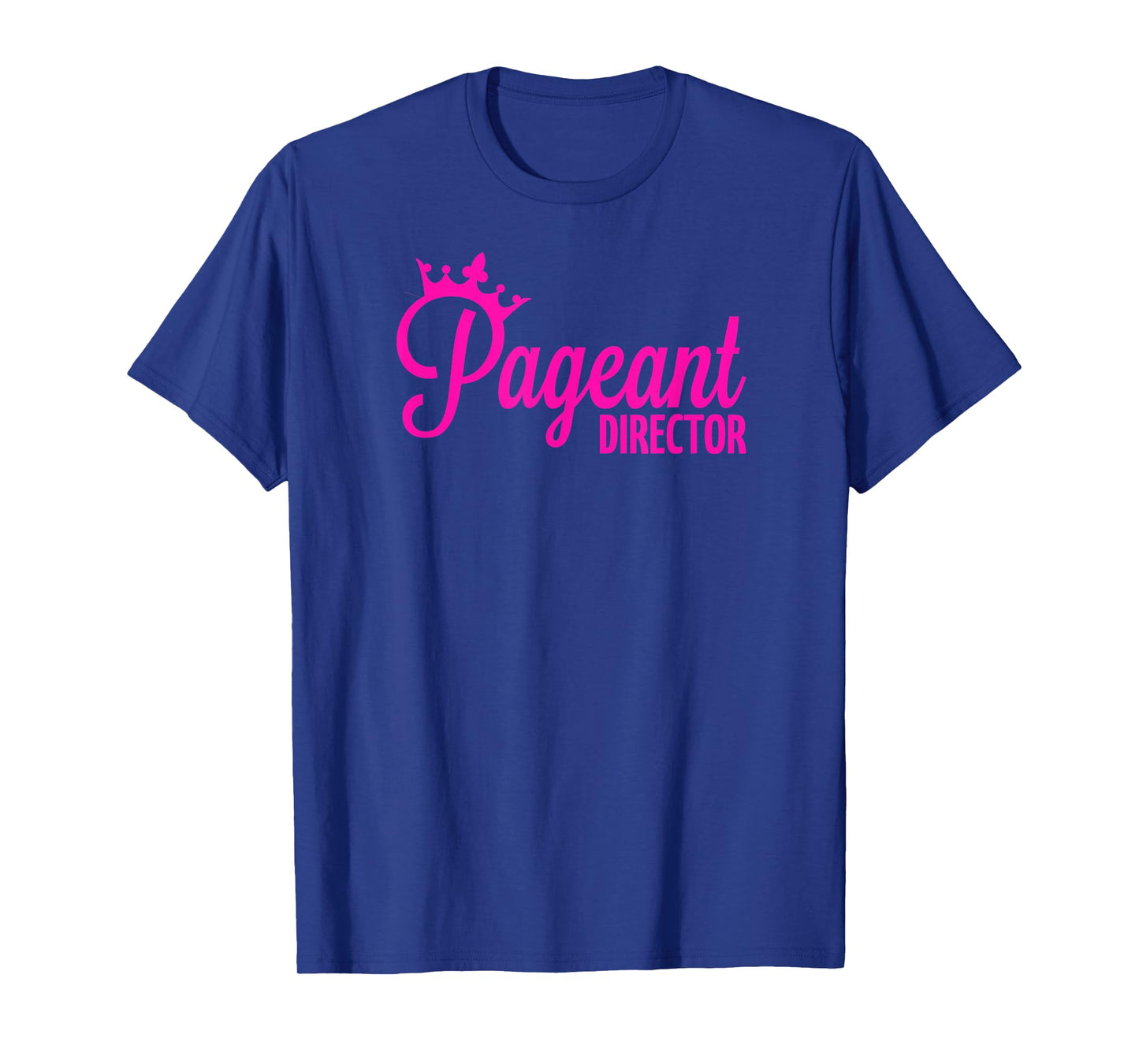 Pageant Director T-Shirt