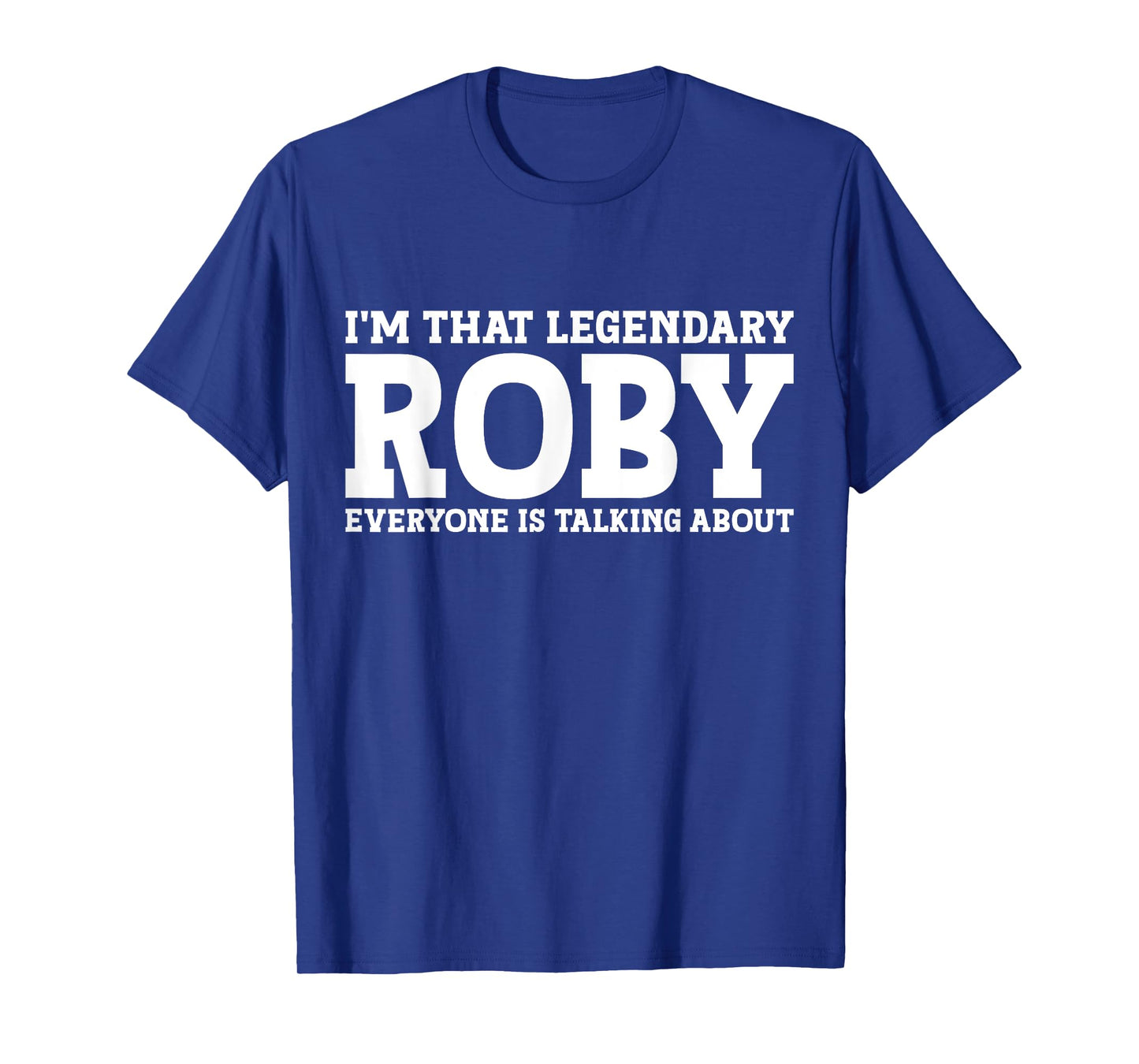 Roby Personal Name First Name Funny Roby T-Shirt