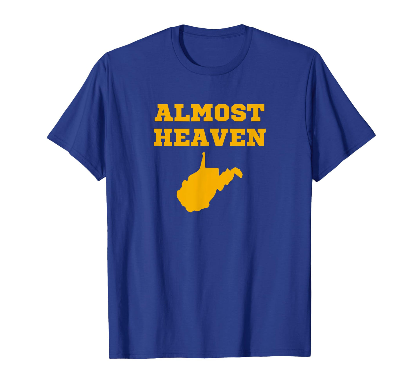 West Virginia Almost Heaven Unisex Adults Kids Blue Modern Letter Print Short Sleeve T-Shirt