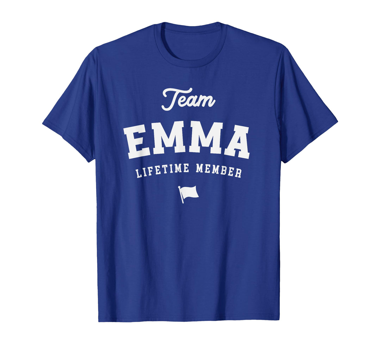 Team Emma Lifetime Member Funny Name Emma T-Shirt