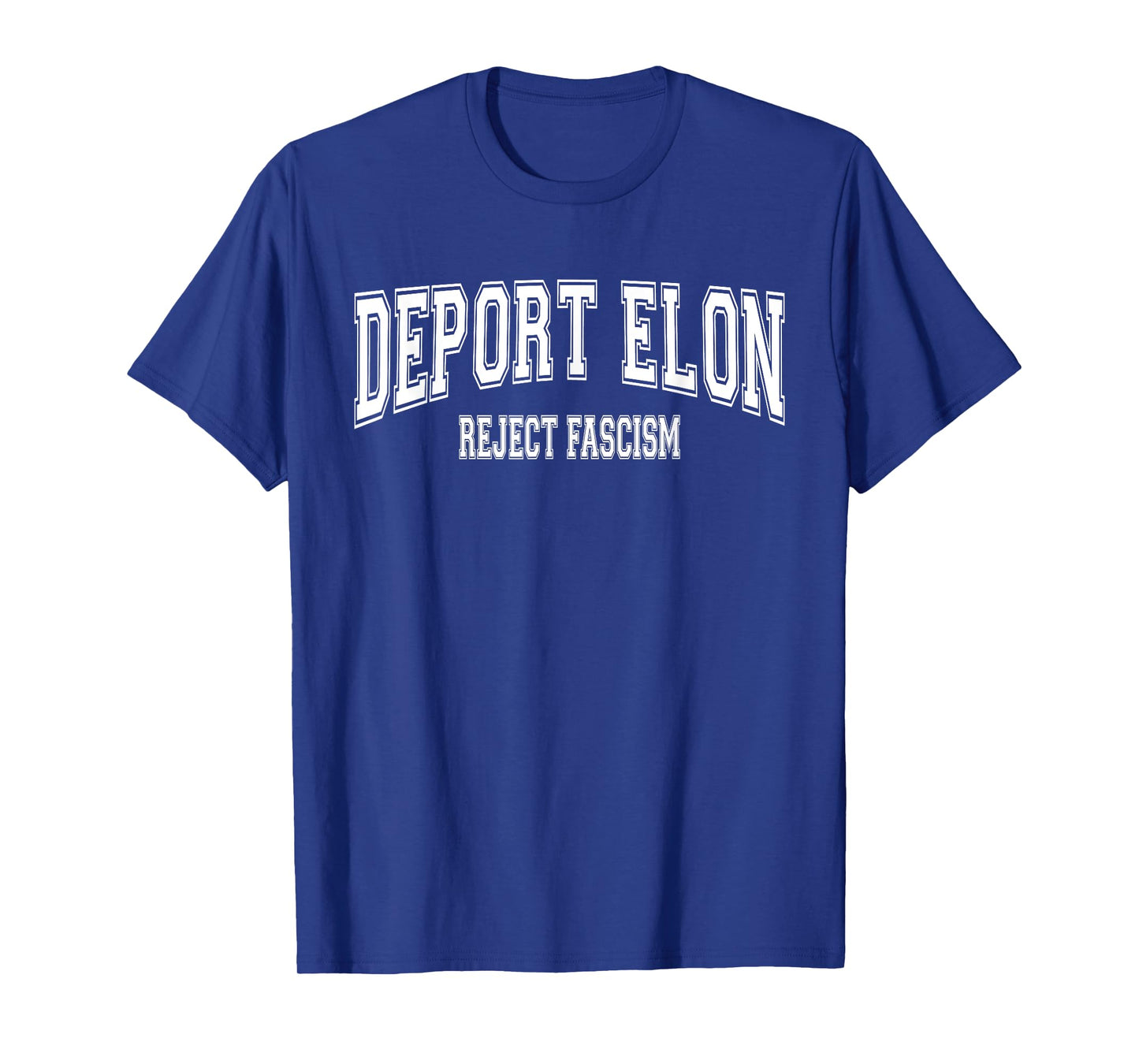 Deport Deporte Elon Reject Fascism T-Shirt