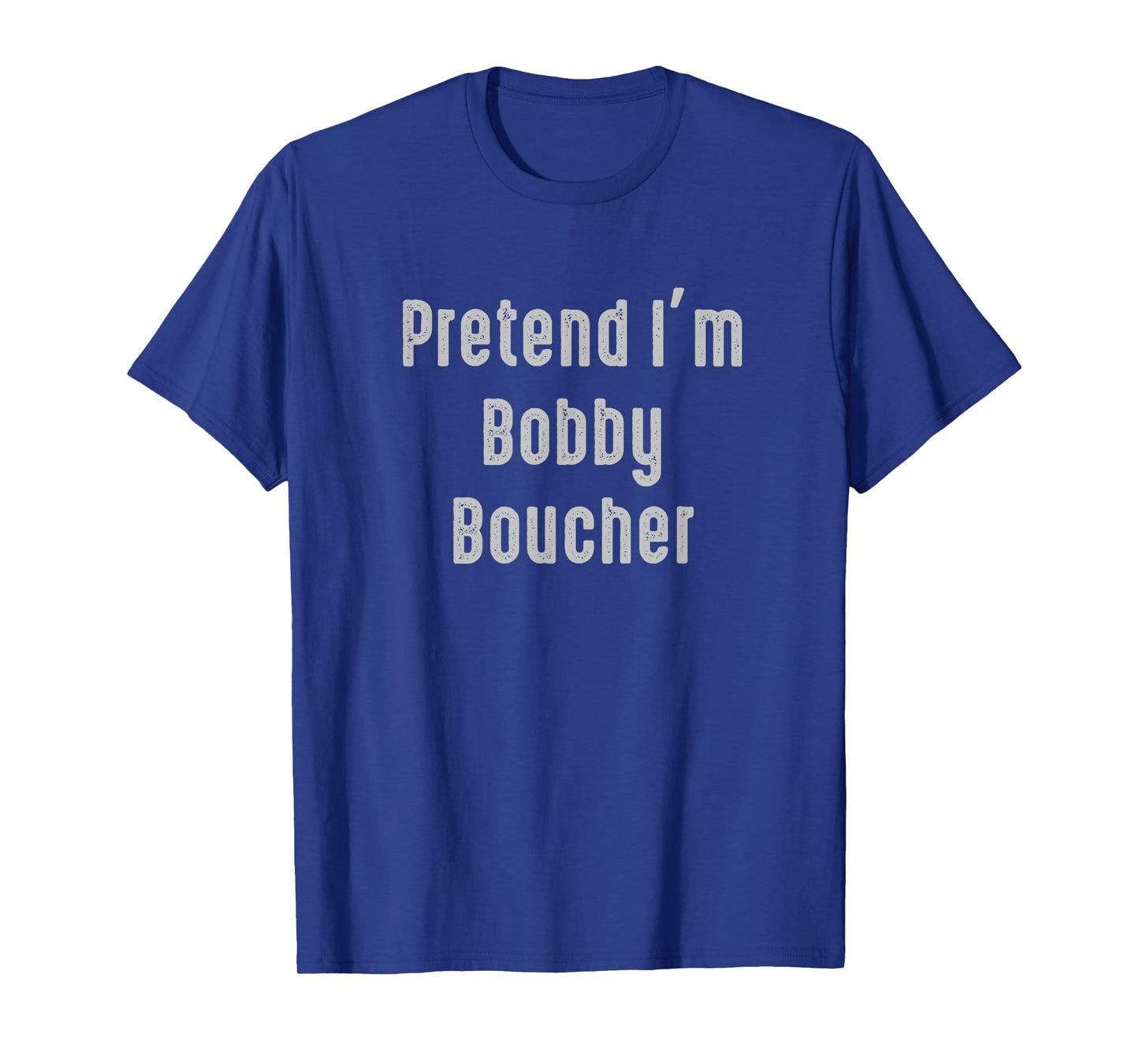 Pretend I'm Bobby Boucher Easy Funny Costume T-Shirt