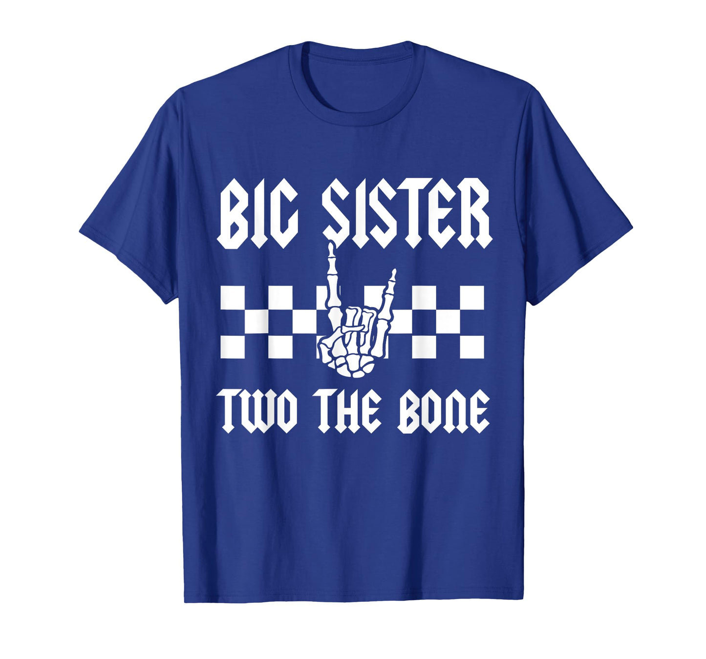 Big Sister Two The Bone Skeleton Hand 2nd Birthday Boy Girl T-Shirt
