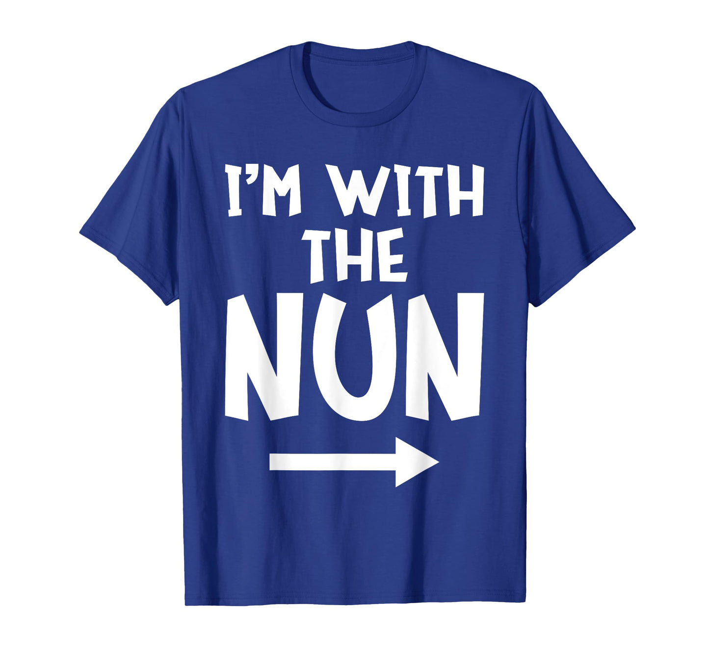 I'm With The Nun Funny Matching Easy Halloween Costume T-Shirt