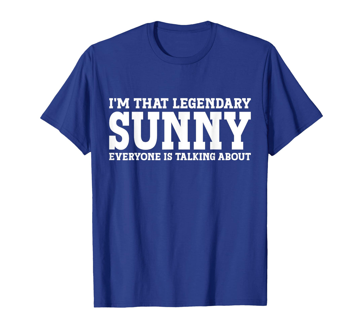 Sunny Personal Name First Name Funny Sunny T-Shirt